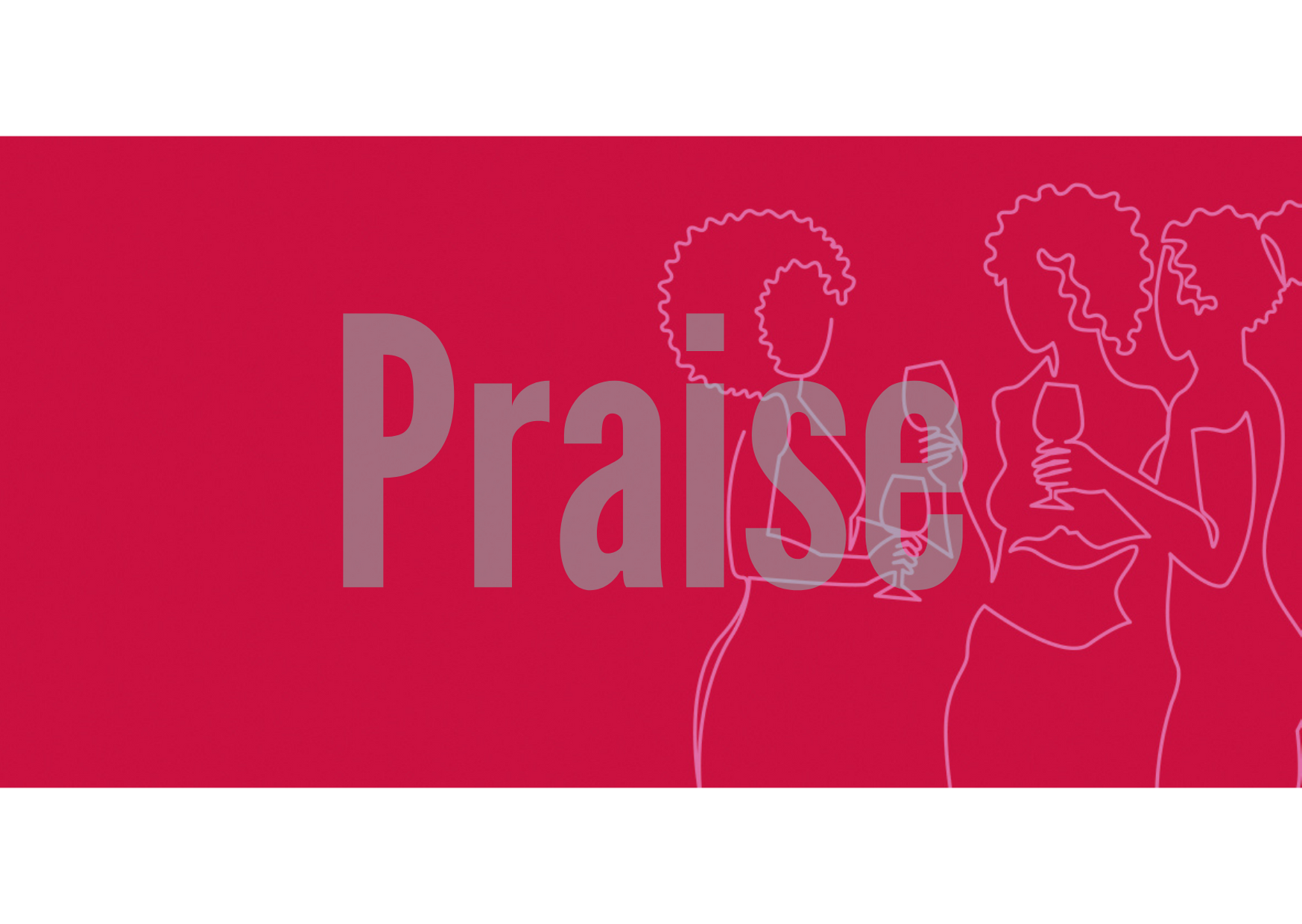 Praise (2)